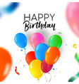 happy birthday party balloon and confetti card vector image