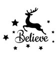 reindeer believe vector image vector image