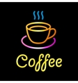 neon sign with coffee cup on black background vector image